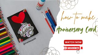 How To Make Beautiful Anniversary Carddiy Anniversary Card Making Artist Menka Rai