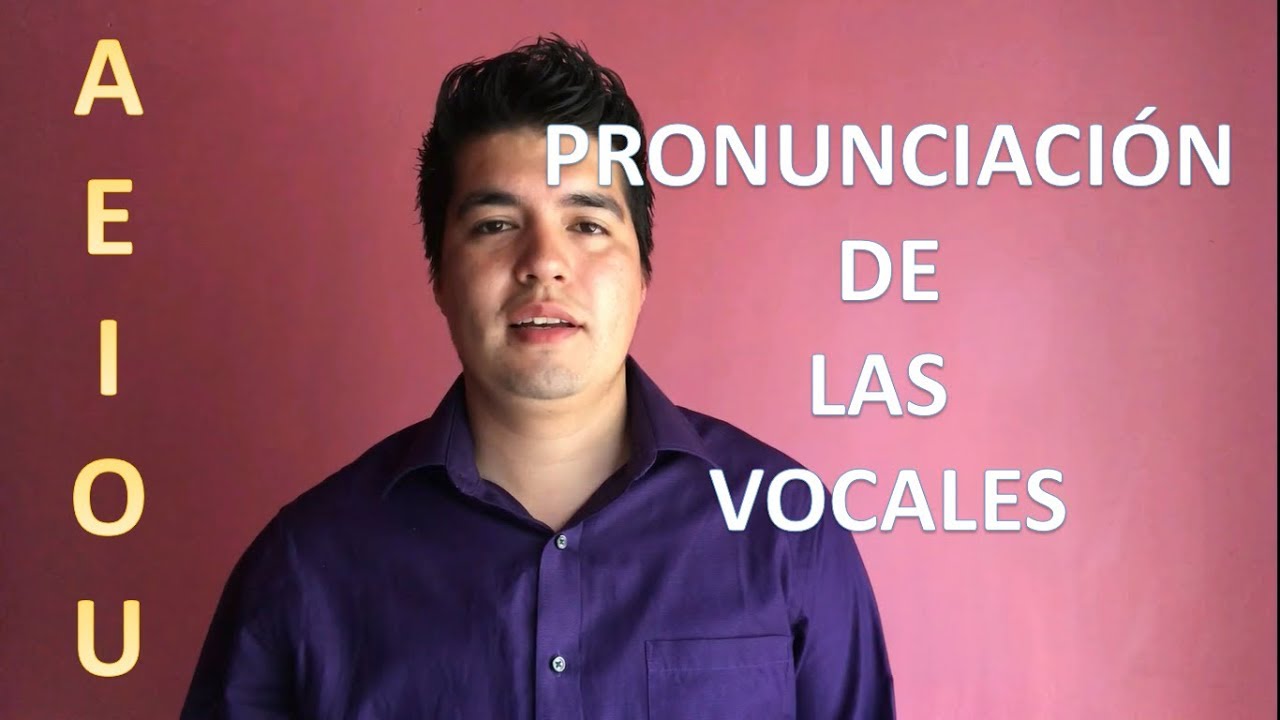 Pronunciation of vowels in Spanish aprendemos juntos