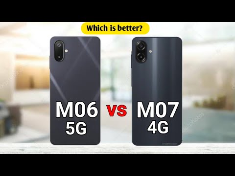 Samsung Galaxy M06 5G vs Samsung Galaxy M07 4G