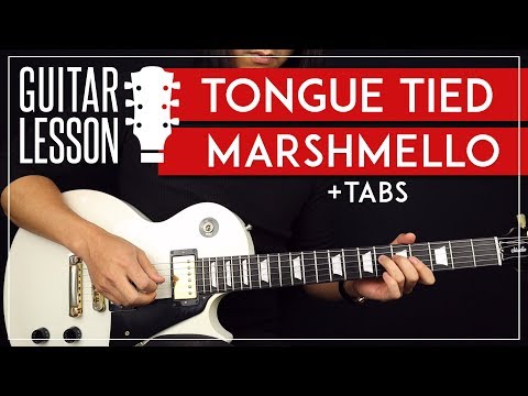 Tongue Tied Guitar Tutorial ? Marshmello YUNGBLUD Guitar Lesson |Easy Chords + TAB|