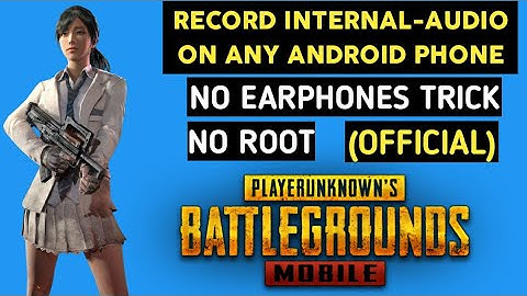 (OFFICIAL) RECORD INTERNAL AUDIO ON ANY PHONE | NO TRICKS | NO ROOT