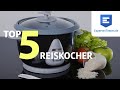 Reiskocher Test 2021 - Die besten Reiskocher im Vergleich