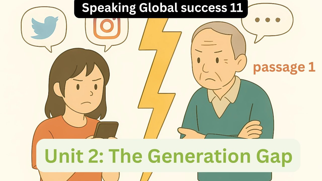 👪 Unit 2: The Generation Gap – Speaking | Global success 11 - YouTube