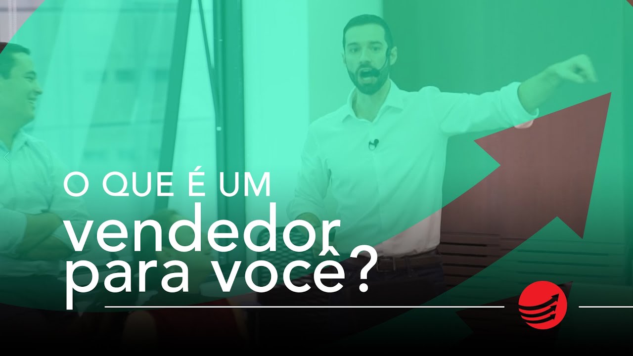 O que é um vendedor para você? YouTube O que é um vendedor para você? YouTube