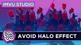 IMVU Studio - Avoid Halo Effect