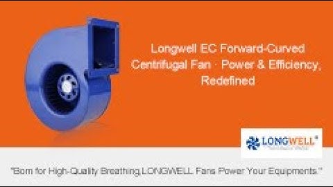 Longwell EC Forward-Curved Centrifugal Fan · Power & Efficiency, Redefined