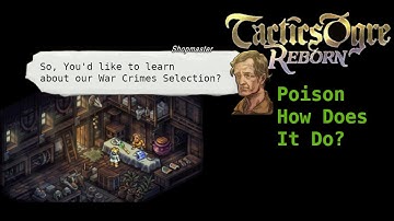 Tactics Ogre Reborn: Poison, How Does It Work?