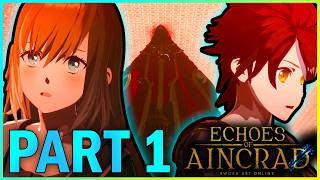 This May Be A Game, But... [Part 1/EN Sub] - Echoes of Aincrad Playthrough | Sword Art Online