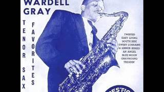 Wardell Gray Quartet - Easy Living