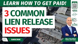 Three Common Lien Release Issues