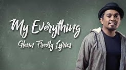 Glenn Fredly - My Everything (Lyrics)  - Durasi: 3:04. 