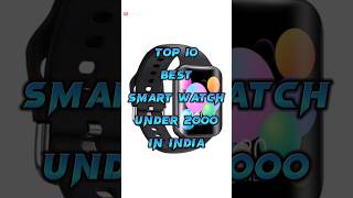 Top 10 Best Smart Watch Under 2000 In India | Shorts | Tech Playerz