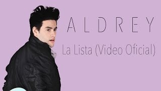 Aldrey - La Lista (Video Oficial) #LaLista