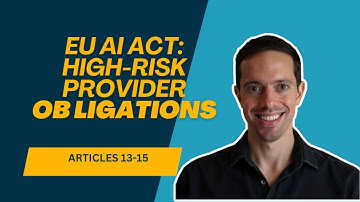 EU AI Act - High-risk AI Provider Obligations Articles 13-15 - AIGP Certification