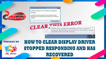 How to fix display driver stopped responding and has recovered