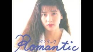 森高千里 [Chisato Moritaka] - Romantic [ロマンティック]