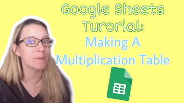 Google Sheets Tutorial: Making a multiplication table