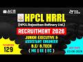HPCL HRRL Recruitment 2026 | Junior Executive & Assistant Engineer | Last Dt: 3-06-2026 | ACE Online