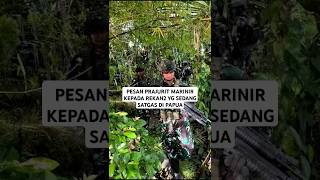 Pesan Dari Marinir Yang Di Papuaviral tnicintarakyat trending