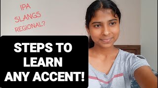 STEPS TO LEARN ANY ACCENT: JANHAVI PANWAR
