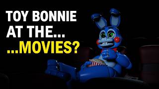 Toy Bonnie Is Enjoying Himself At The Movie Theater! | FNAF UNBOUND