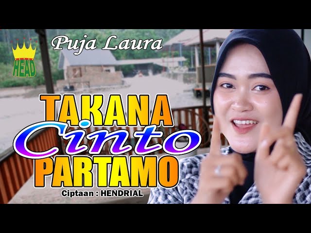 DENDANG MINANG - TAKANA CINTO PARTAMO - PUJA LAURA ( official music video ) class=