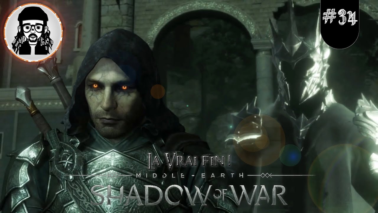 MIDDLE EARTH SHADOW OF WAR | EP. 34 BONUS | La vraie fin ! - YouTube