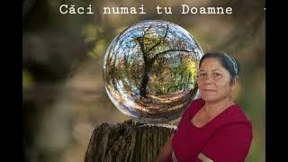 Sora Morghit  - Căci numai tu Doamne, numai tu! |Cu glasul meu strig numele tau|