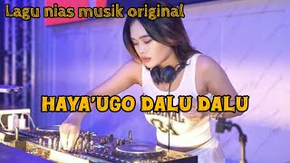 Lagu nias ||Hayaugo Dalu-Dalu|| musik original. Update 2025