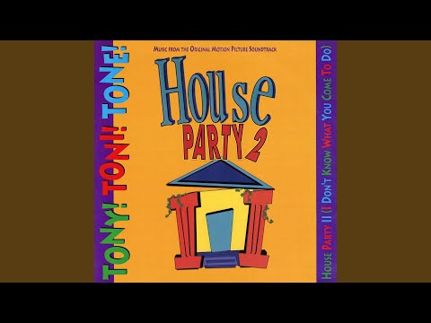 House Party II (I Don't Know What You Come To Do) (Radio Edit)