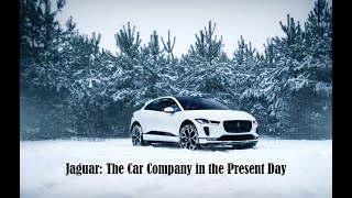 Jaguar: The Car Company in the Present Day