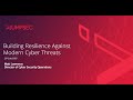 Webinar Building Cyber Resilience Webinar Building Cyber Resilience