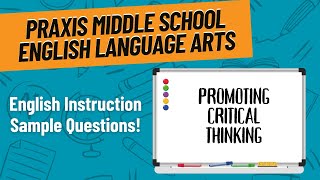 English Instruction Practice Questions for Praxis Middle School English Language Arts (5047)