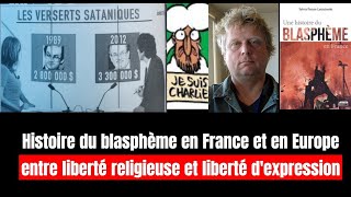 Histoire Du Blasphème En France Et En Europe Entre Liberté Religieuse Et Liberté Dexpression