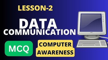 Lesson-2: Data Communication MCQs and Answers | Computer Awareness Multiple choice questions