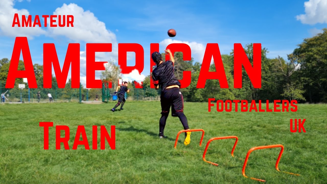 How AMATEUR AMERICAN FOOTBALL Players Train In The UK YouTube