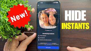 How to Hide Instants in Instagram DMs