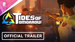 Tides of Tomorrow | Official Launch Trailer | 4K