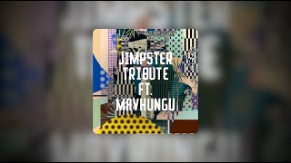 Jimpster - Tribute Feat. Mavhungu | 1400098