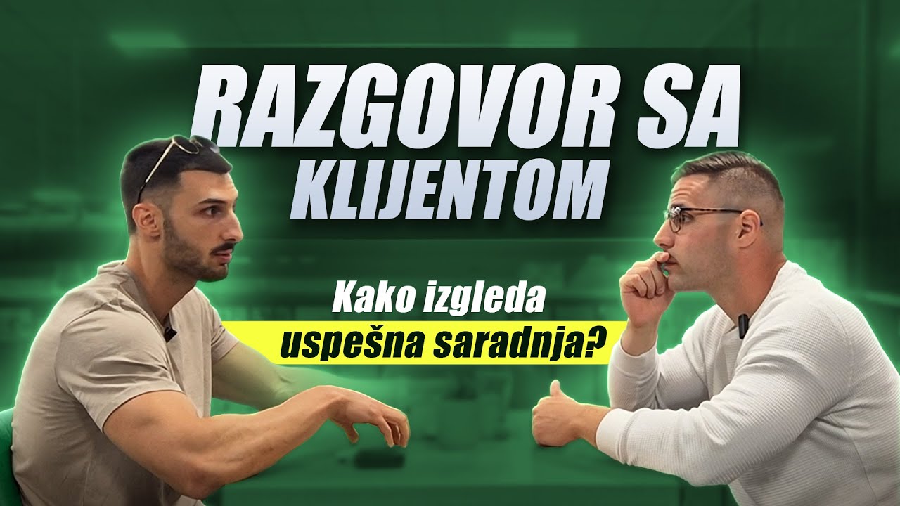RAZGOVOR SA KLIJENTOM & NAŠA SARADNJA ft. Nemanja Nedeljković