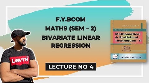 F.Y.Bcom Bivariate Linear Regression | Sem-2 | Mumbai University | Siraj Shaikh