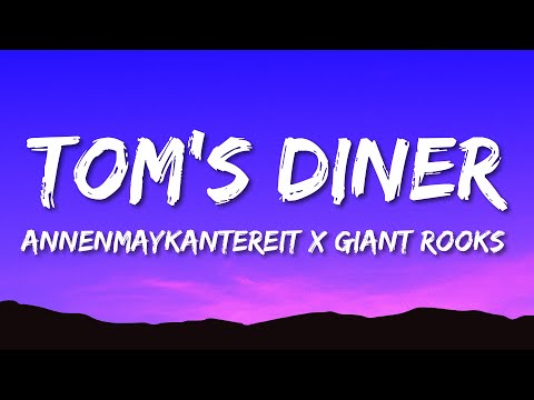 AnnenMayKantereit x Giant Rooks - Tom's Diner (Lyrics)
