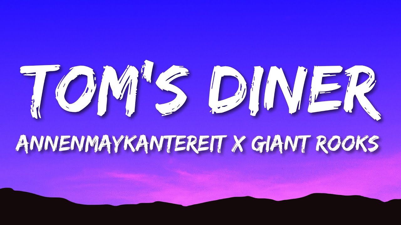 Tom's Diner ANNENMAYKANTEREIT giant. ANNENMAYKANTEREIT X giant Rooks. Tom's Diner ANNENMAYKANTEREIT текст. Tom's Diner ANNENMAYKANTEREIT, giant Rooks. Песня tom s diner