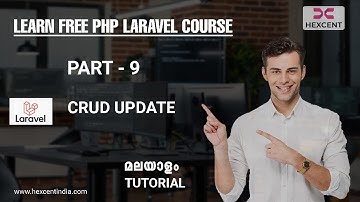 PART 9 | CRUD UPDATE | LARAVEL MALAYALAM TUTORIAL FOR BEGINNERS | HEXCENT