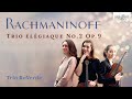 Rachmaninoff: Trio Élégiaque No.2 Op.9