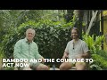 Gunter Pauli & Orin Hardy - Bamboo and the Courage to Act Now