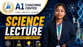 🔬 Science Lecture 1 | Complete Foundation Batch | A1 Coaching Center