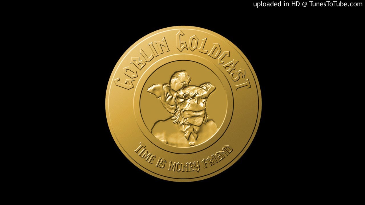 Goblin Goldcast #1