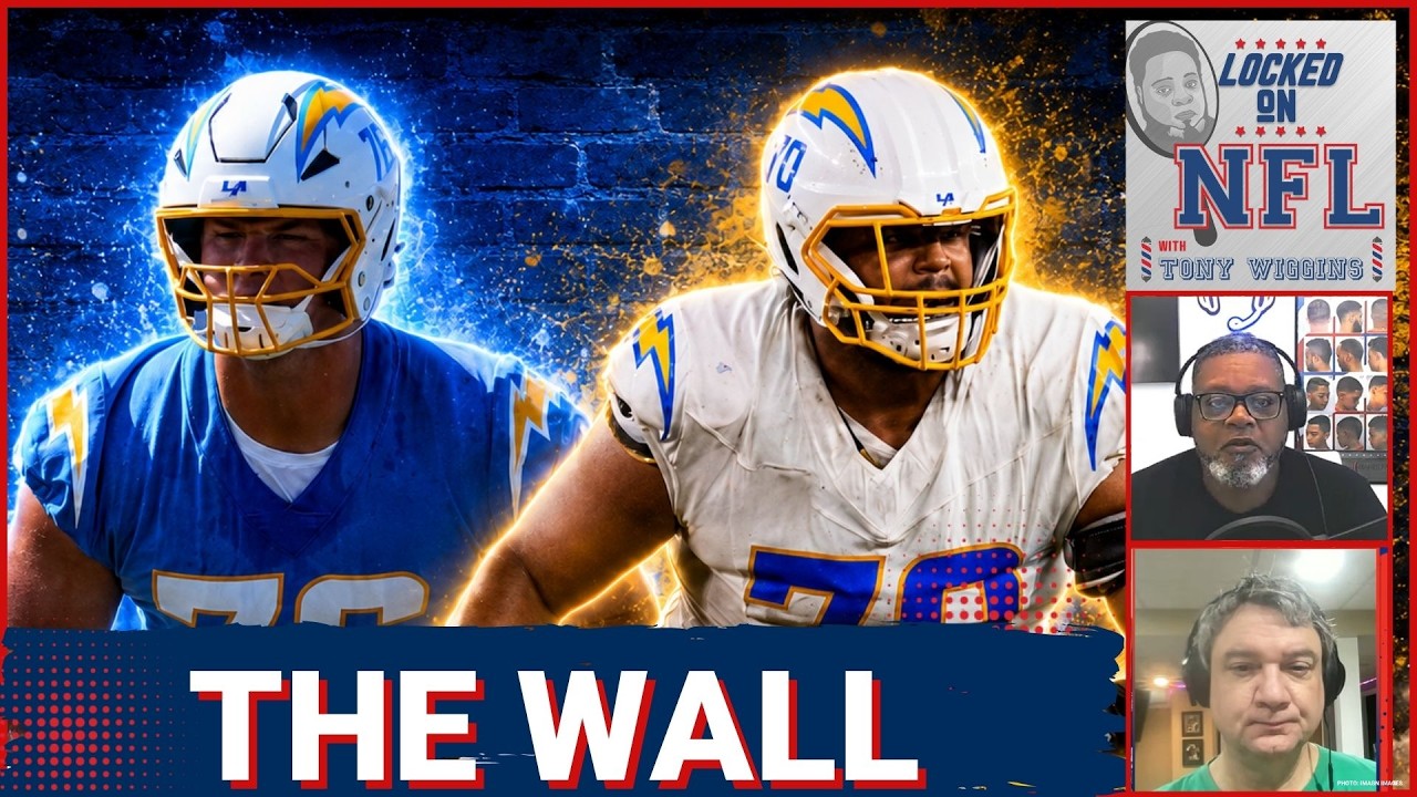 THE WALL Returns: L.A.Chargers Offensive Line REINVENTS Protection—Joe Alt & Rashawn Slater Healthy