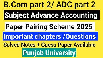 B.Com part 2 Advance Accounting important chapters/ Questions annual exam 2025 Punjab University